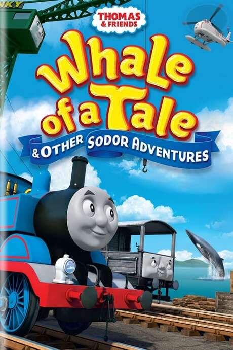 Thomas & Friends: Whale of a Tale and Other Sodor Adventures